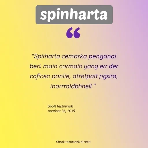 Testimoni Pengguna Spinharta tentang Pengalaman Bermain